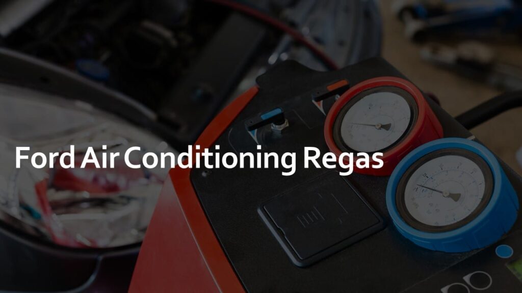 ford air conditioning regas ford air conditioning regas