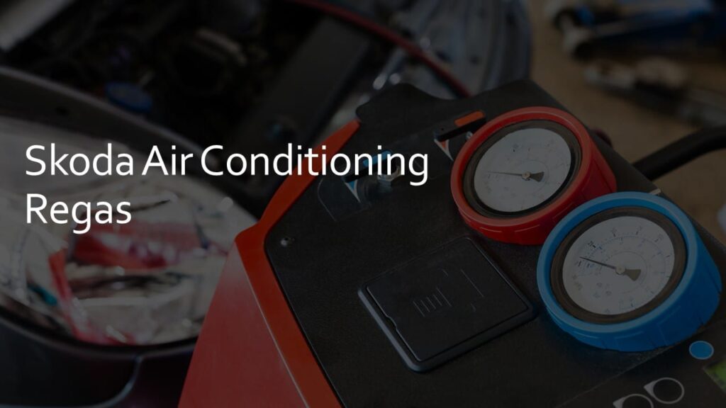 skoda air conditioning regas skoda air conditioning regas
