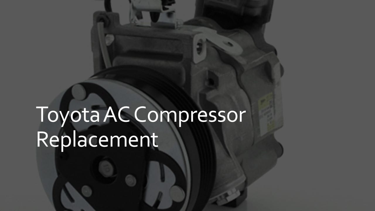 toyota ac compressor replacement
