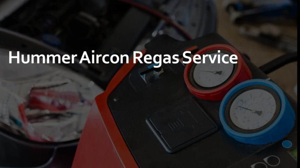 Hummer Aircon Regas Service