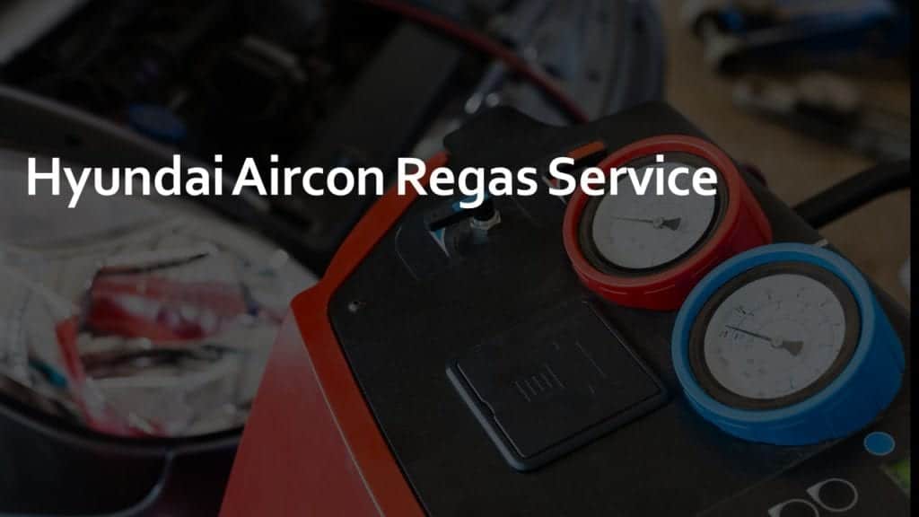 Hyundai Aircon Regas Service