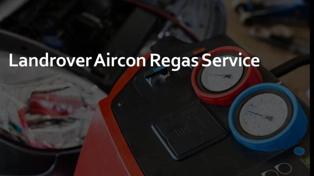 Landrover Aircon Regas Service