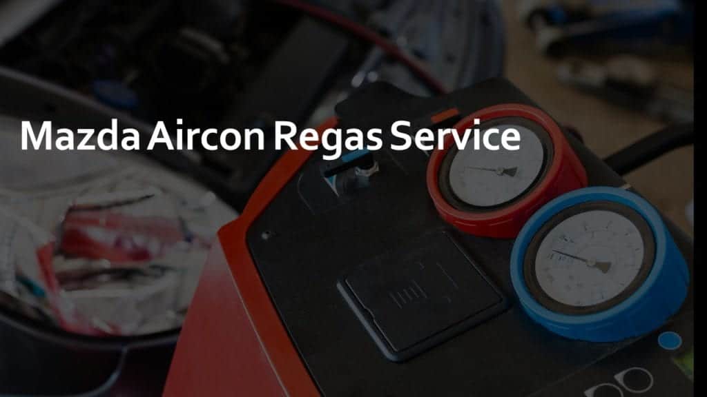 Mazda Aircon Regas Service