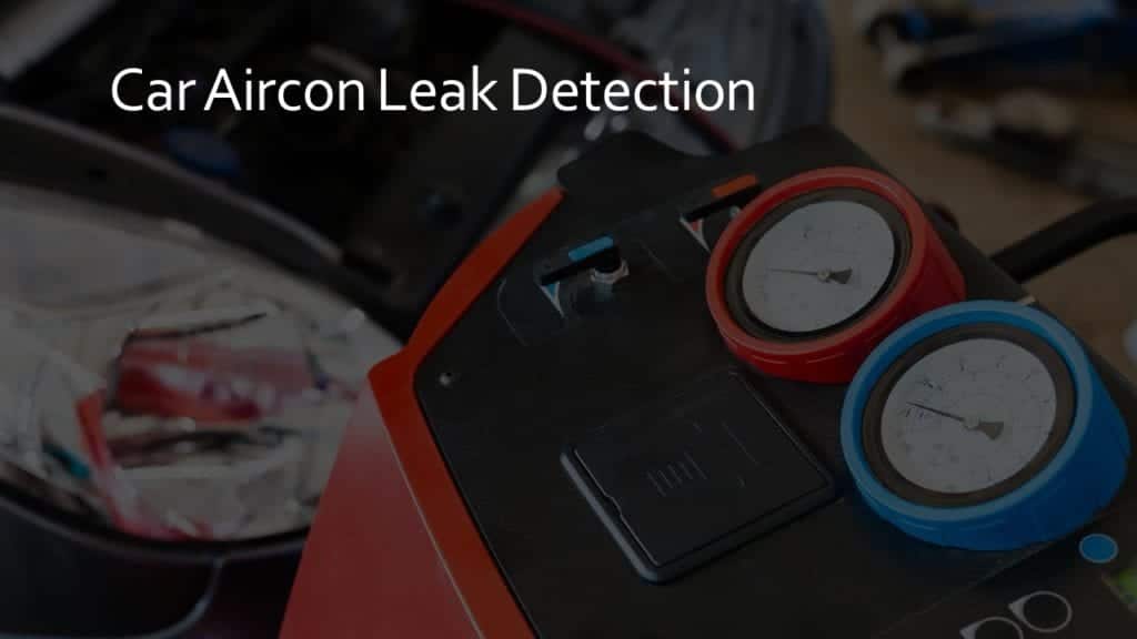 Car Aircon Leak Detection